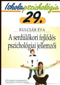 A serdülőkori fejlődés pszichológiai jellemzői IP29