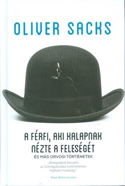 A férfi, aki kalapnak nézte a feleségét