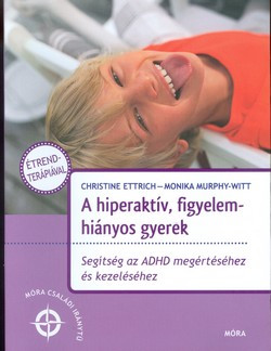 A hiperaktív, figyelemhiányos gyerek
