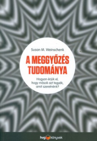 A meggyőzés tudománya