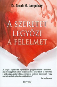 A szeretet legyőzi a félelmet
