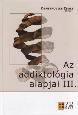 Az addiktológia alapjai III.