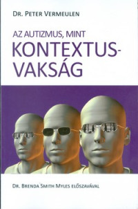 Az autizmus, mint kontextusvakság