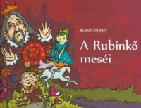 A Rubinkő meséi
