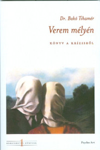 Verem mélyén
