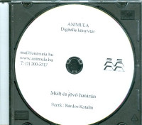 Múlt és jövő határán (CD)