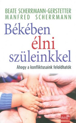 Békében élni szüleinkkel