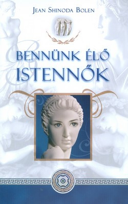 Bennünk élő istennők