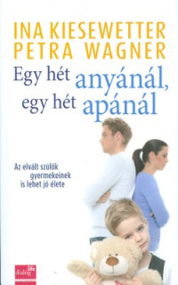 Egy hét anyánál, egy hét apánál