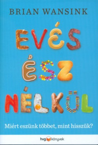 Evés ész nélkül