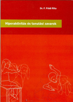 Hiperaktivitás és tanulási zavarok