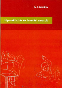 Hiperaktivitás és tanulási zavarok