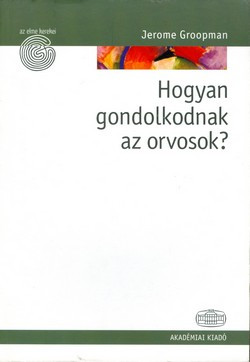 Hogyan gondolkodnak az orvosok?