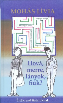 Hová, merre lányok, fiúk?