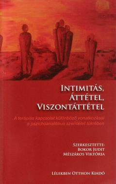 Intimitás, áttétel, viszontáttétel