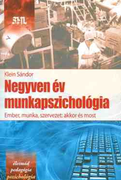Negyven év munkapszichológia
