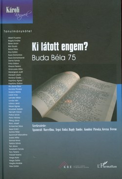 Ki látott engem? Buda Béla 75