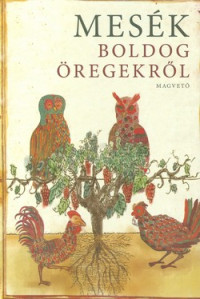 Mesék boldog öregekről