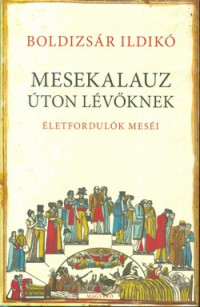 Mesekalauz úton lévőknek