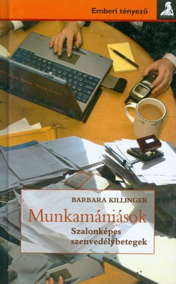 Munkamániások