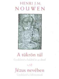 A tükrön túl – Jézus nevében