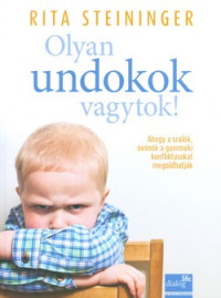 Olyan undokok vagytok!