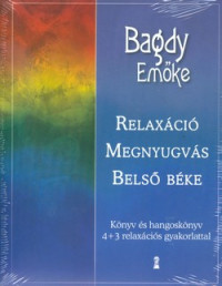 Relaxáció, megnyugvás, belső béke