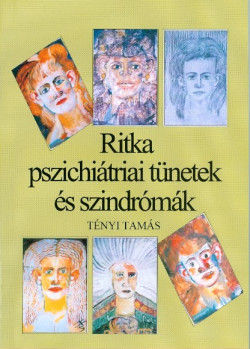 Ritka pszichiátriai tünetek és szindrómák