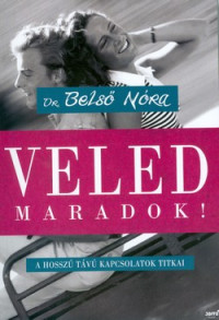 Veled maradok!