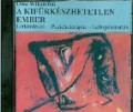 A kifürkészhetetlen ember (CD)