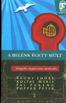 A belénk égett múlt