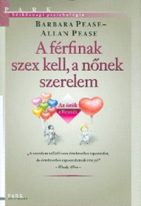 A férfinak szex kell, a nőnek szerelem