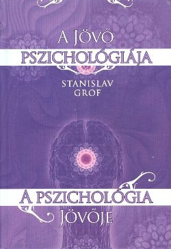 A jövő pszichológiája - a pszichológia jövője