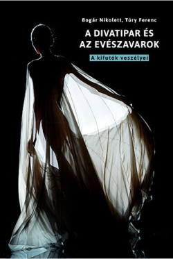 A divatipar és az evészavarok