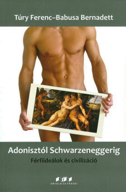 Adonisztól Schwarzeneggerig