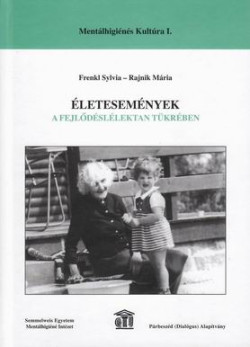 Életesemények a fejlődéslélektan tükrében
