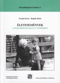 Életesemények a fejlődéslélektan tükrében