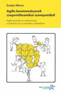Agilis keretrendszerek csoportdinamikai szempontból