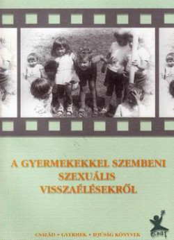 A gyermekekkel szembeni szexuális visszaélésekről