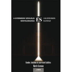 ​A gyermekek szexuális bántalmazása és a Katolikus Egyház