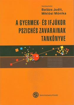 A gyermek- és ifjúkor pszichés zavarainak tankönyve