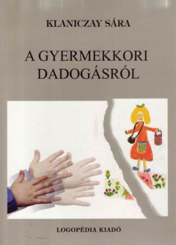 A gyermekkori dadogásról