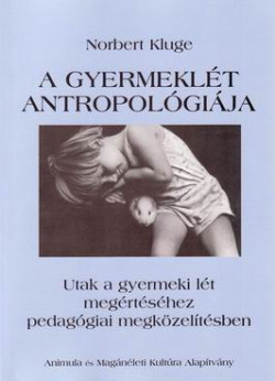 A gyermeklét antropológiája