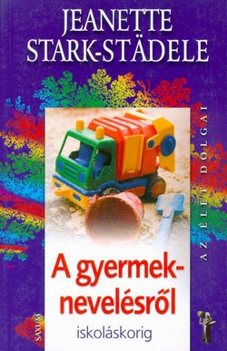 A gyermeknevelésről iskoláskorig