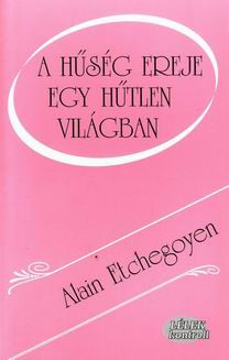 A hűség ereje egy hűtlen világban