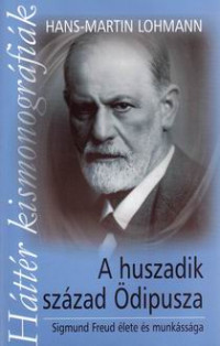 A huszadik század Ödipusza