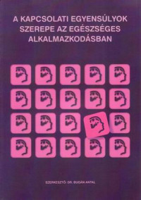 A kapcsolati egyensúlyok szerepe az egészséges alkalmazkodásban
