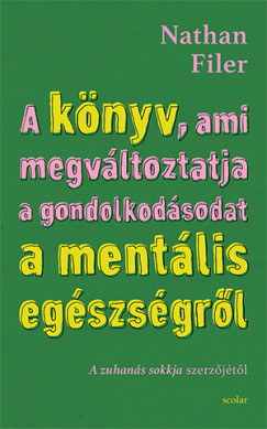 ​A könyv, ami megváltoztatja a gondolkodásodat a mentális egészségről