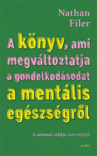 ​A könyv, ami megváltoztatja a gondolkodásodat a mentális egészségről