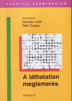 A láthatatlan megismerés